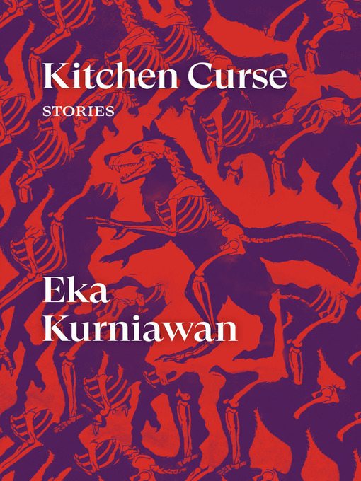 Title details for Kitchen Curse by Eka Kurniawan - Available